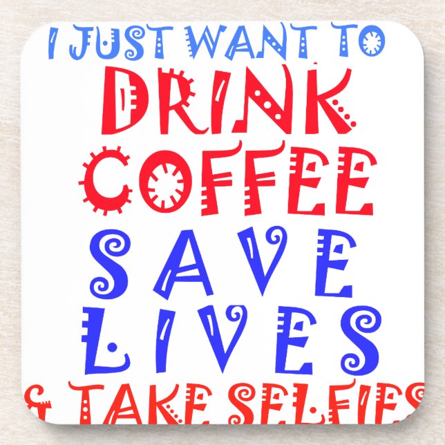 Ich wollte nur, Kaffee zu trinken Getränkeuntersetzer (Vorderseite)