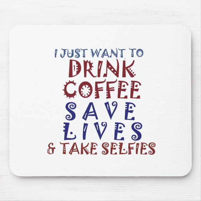 Ich wollte nur, Kaffee zu trinken Rette Leben Mousepad (Vorne)