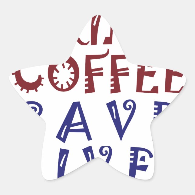 Ich wollte nur, Kaffee zu trinken Rette Leben Stern-Aufkleber (Vorderseite)