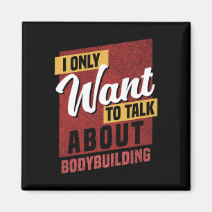 Ich Wollte nur, über Bodybuilding-Wissen zu sprech Magnet