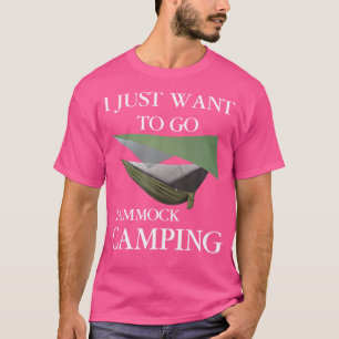 Ich Wollte nur, um Camping zu gehen T-Shirt