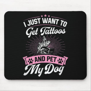 Ich Wollte nur, um Tattoos zu bekommen und meinen Mousepad