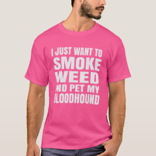 Ich Wollte nur, um zu rauchen Weh und Haustiere me T-Shirt