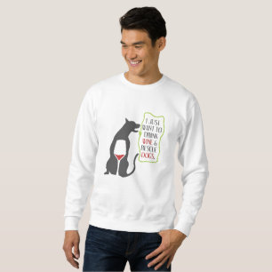 Ich wollte nur, Wein zu trinken und Hunde zu rette Sweatshirt
