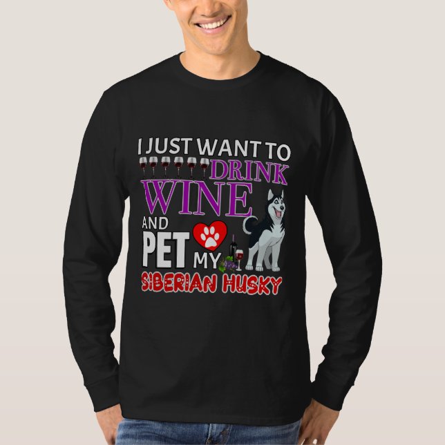 Ich Wollte nur, Wein zu trinken und meinen sibiris T-Shirt (Vorderseite)