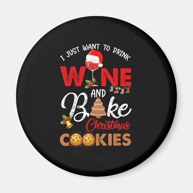 Ich wollte nur Wein zu trinken | Weihnachtskekse Magnet (Vorne)