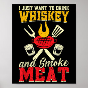 Ich Wollte nur, Whiskey und Rauchfleisch Grill zu Poster