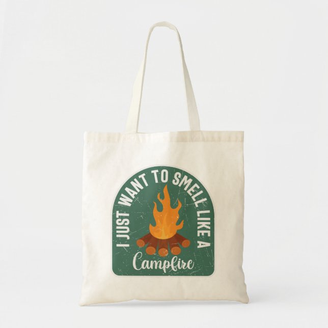 Ich Wollte nur, wie ein Lagerfeuer zu riechen Tragetasche (Vorne)