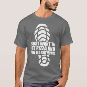 Ich Wollte, Pizza zu essen und Marathons Pizza Lov T-Shirt