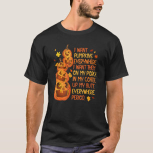 Ich Wollte Pumpkins überall, wo ich sie auf meiner T-Shirt