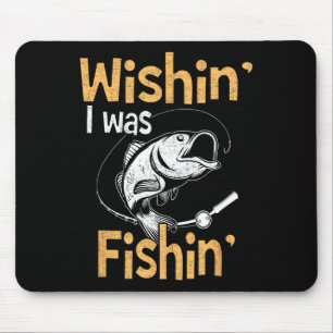 Ich wollte Shirt Funny Fisherman Geschenk machen Mousepad