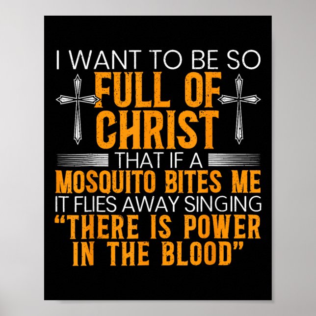 Ich Wollte, so voller Christus zu sein, dass wenn  Poster (Vorne)