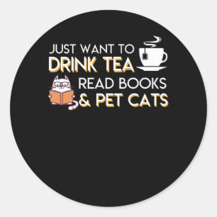 Ich Wollte Tee lesen Bücher Katzen zu trinken Runder Aufkleber