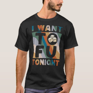 Ich Wollte Tofu heute Abend Niedlich Tofu Kostüm V T-Shirt