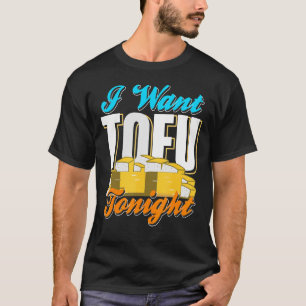 Ich Wollte TOFU heute Abend Retro Coole Vegane Des T-Shirt