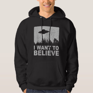 Ich Wollte zu glauben, ich Außerirdischen UFO Area Hoodie