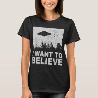 Ich Wollte zu glauben, ich Außerirdischen UFO Area T-Shirt