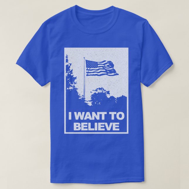 Ich Wollte zu glauben T-Shirt (Design vorne)