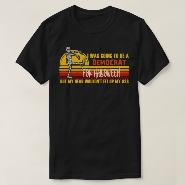 Ich wollte zu Halloween-Demokrat sein T-Shirt (Design vorne)