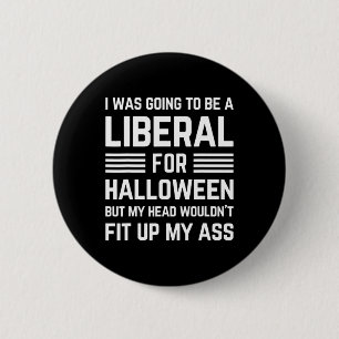 Ich wollte zu Halloween-Kostüm ein Liberaler sein Button