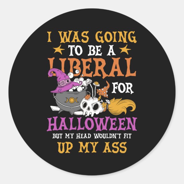 Ich wollte zu Halloween-Kostüm ein Liberaler sein Runder Aufkleber (Vorderseite)