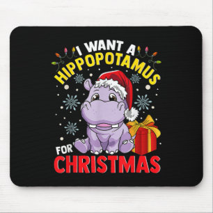 Ich Wollte zu Weihnachten einen Hippopotamus Mousepad