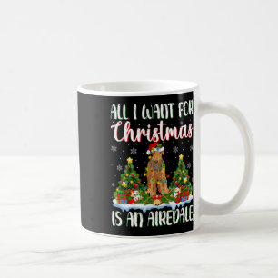 Ich Wollte zu Weihnachten ist ein Airedale Terrier Kaffeetasse