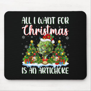 Ich Wollte zu Weihnachten ist ein Artichoke Xmas T Mousepad