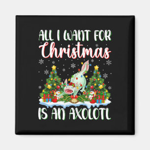 Ich Wollte zu Weihnachten ist ein Axolotl Xmas Tre Magnet