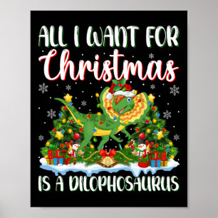 Ich Wollte zu Weihnachten ist ein Dilophosaurus We Poster