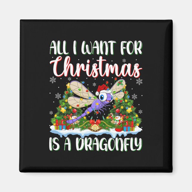 Ich Wollte zu Weihnachten ist ein Drachenfliege We Magnet (Vorne)
