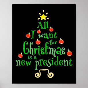 Ich Wollte zu Weihnachten ist ein neuer Präsident  Poster