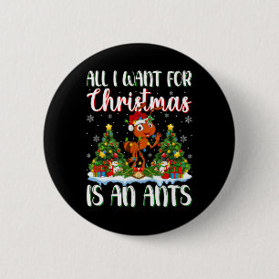 Ich Wollte zu Weihnachten ist eine Ameise Weihnach Button