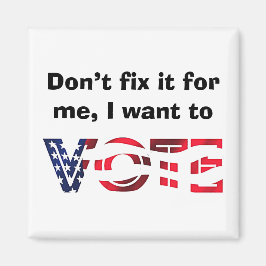 Ich Wollte zur Abstimmung Magnet