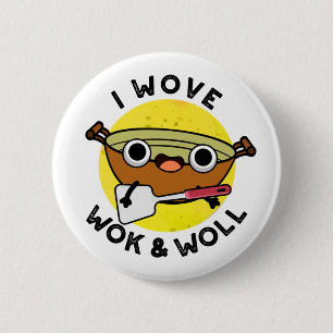 Ich wove Wok und Woll Funny Chinese Wok Pub Button