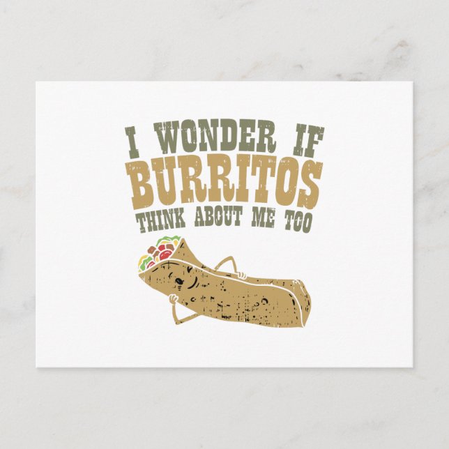 Ich wundere mich, wenn Burritos an mich auch Ankündigungspostkarte (Vorderseite)