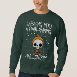 Ich wünsche dir ein haarsträubendes Halloween Sweatshirt