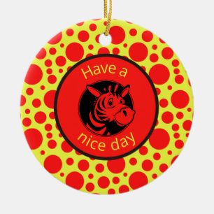 Ich wünsche Ihnen einen schönen Tag! Zebra Ornamen Keramik Ornament