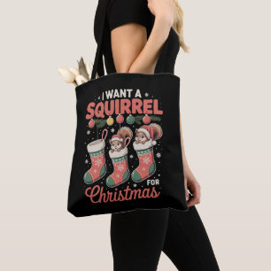 Ich wünsche mir ein Eichhörnchen zu Weihnachten Sa Tasche