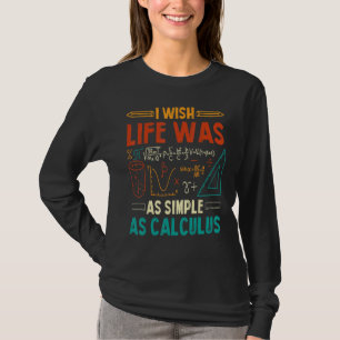 Ich wünschte, das Leben wäre so einfach wie Analys T-Shirt