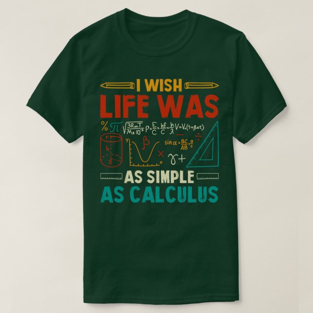 Ich wünschte, das Leben wäre so einfach wie der Ma T-Shirt (Design vorne)