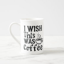 "Ich wünschte, das wäre Kaffee" - Ironische Typogr