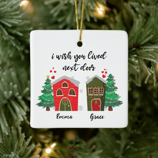 Ich wünschte, du lebst neben der Tür | Friends Nie Keramikornament (Baum)