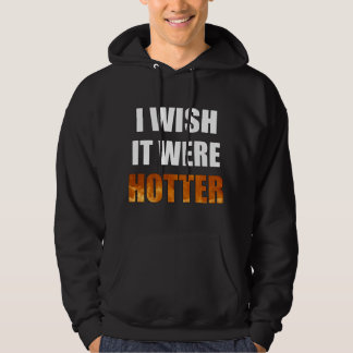 Ich wünschte, es wäre eine kältere Typografie, bla Hoodie