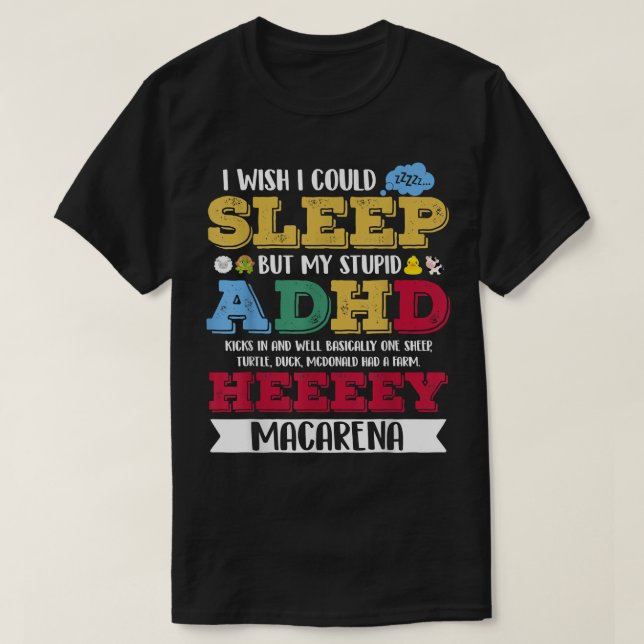 Ich wünschte, ich könnte schlafen, aber mein dumme T-Shirt (Design vorne)