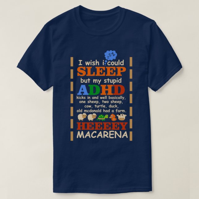 Ich wünschte, ich könnte schlafen, aber mein stupi T-Shirt (Design vorne)