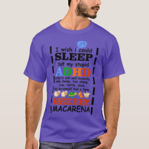 Ich wünschte, ich könnte schlafen, aber mein stupi T-Shirt