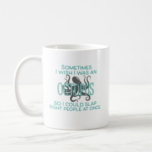 Ich wünschte, ich wäre ein Oktopus Kaffeetasse (Links)