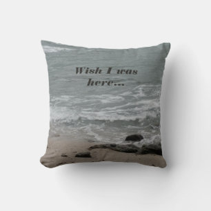Ich wünschte, ich wäre hier (Strand) Kissen