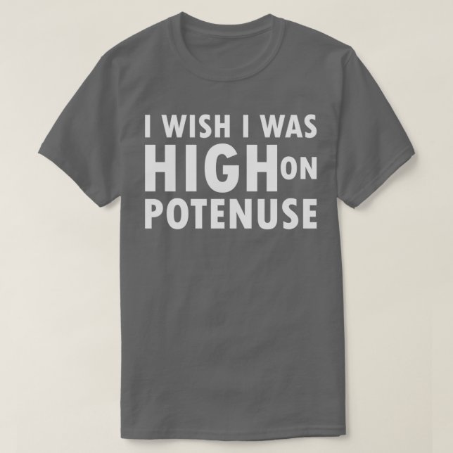 Ich wünschte, ich wäre hoch über dem Potenzialwert T-Shirt (Design vorne)